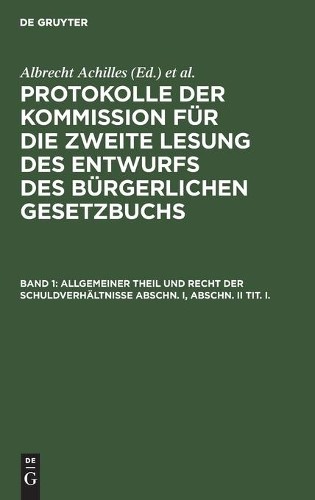 Allgemeiner Theil Und Recht Der Schuldverhältnisse Abschn. I, Abschn. (Hardback)