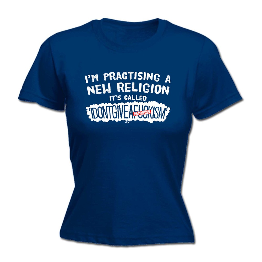 Im Practising A New - Womens T Shirt Funny T-Shirt Novelty gift tshirt