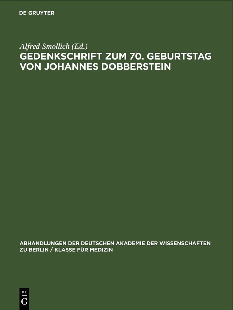 Gedenkschrift Zum 70. Geburtstag Von Johannes Dobberstein (Hardback)