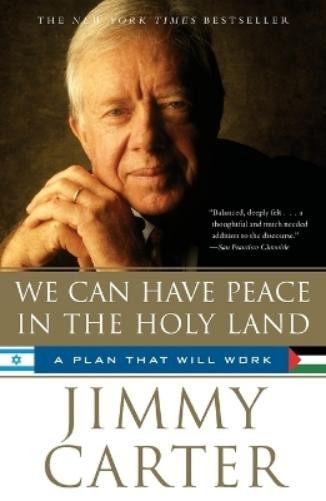 Jimmy Carter We Can Have Peace in the Holy Land (Paperback)Another great item from Rarewaves USA | Free delivery!