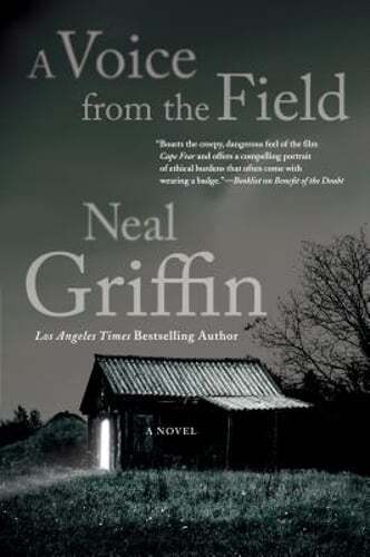 A Voice from the Field: A Newberg Novel by Neal Griffin: Used