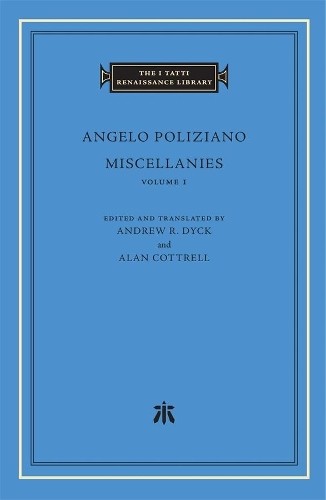 Angelo Poliziano Miscellanies (Hardback) I Tatti Renaissance Library (UK IMPORT)All Tariffs and Duties included - no additional charges