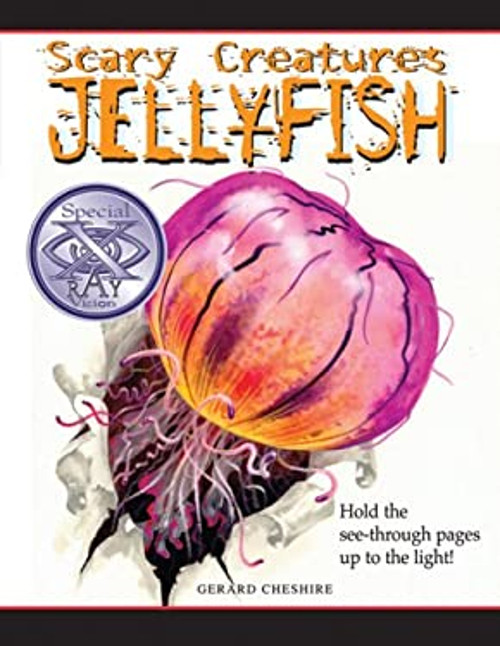 Jellyfish Scary Creatures Hardcover Book by Gerard Cheshire