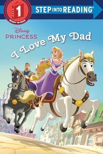 I Love My Dad (Disney Princess: Ste..., Liberts, Jennif