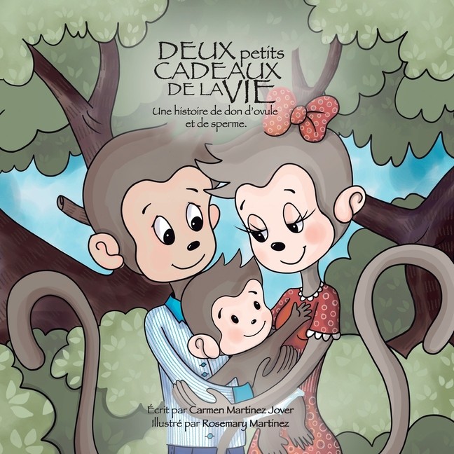 Deux Petits Cadeaux De La Vie, Une Histoire De Don D'ovule E...