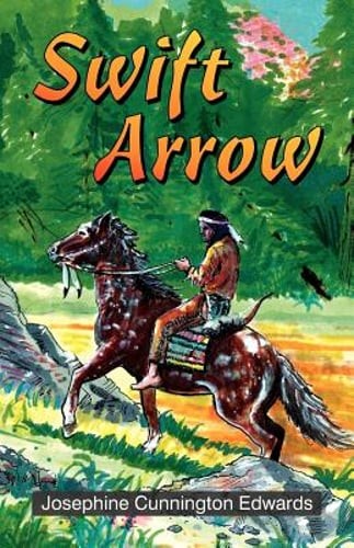 Swift Arrow by Josephine C Edwards: Used