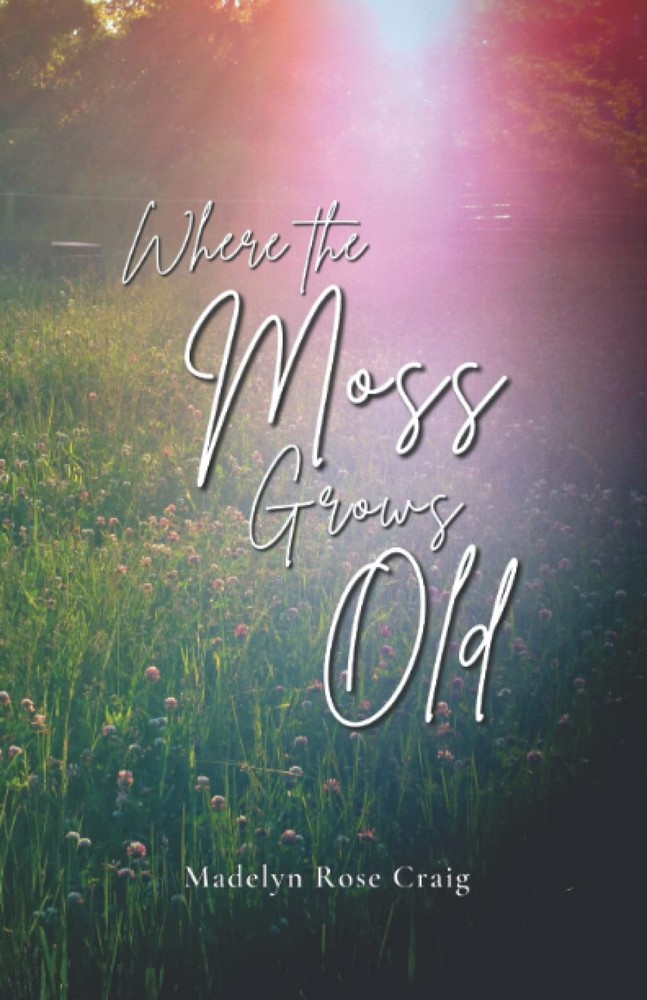 Where the Moss Grows Old