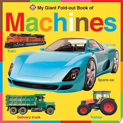 My Giant Fold-out Book of Machines by Priddy, Roger, Acceptable Book