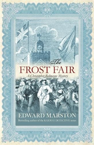 The Frost Fair (Christopher Redmayne Mystery 4) by Marston, Edward Paperback TheFREE US DELIVERY | ISBN: 0749006382 | Quality Books