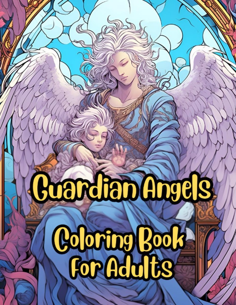 Guardian Angels: Coloring Book For Adults