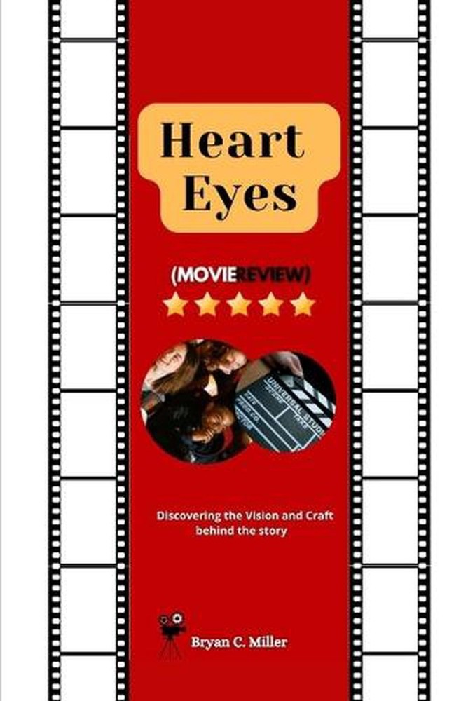 Heart Eyes (Movie Review): Discovering the vision and craft behind the story by