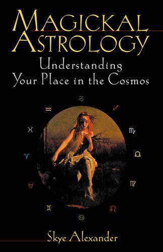 Magickal Astrology - Paperback By Alexander, Skye - VERY GOOD