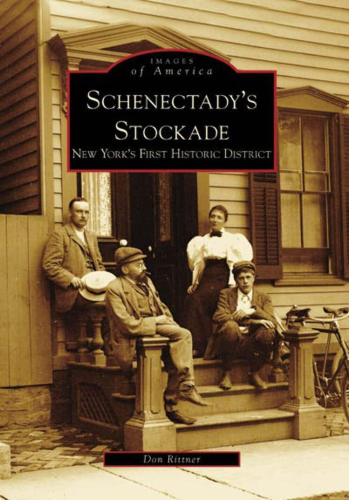 NEW Arcadia Publishing Schenectady's Stockade, NY 9780738563121 Images of Americ