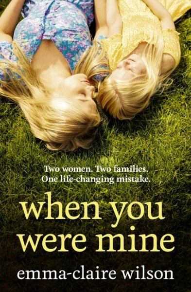 When You Were Mine, Paperback by Wilson, Emma-claire, Like New Used, Free shi...