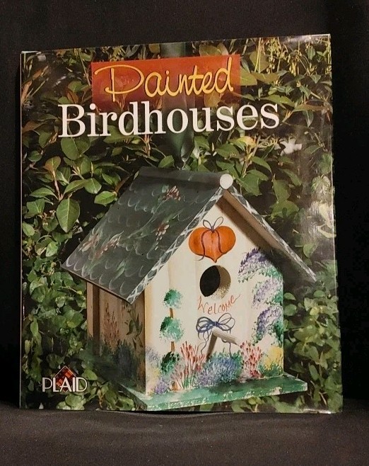 Painted Birdhouses Hardcover w Dust Jacket by Plaid 1998
