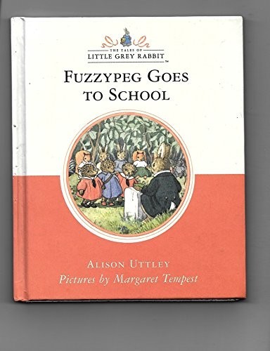Fuzzypeg Goes to School (Little Grey Rabbit Clas... by Uttley, Alison 0001984071FREE US DELIVERY | ISBN: 0001984071 | Quality Books