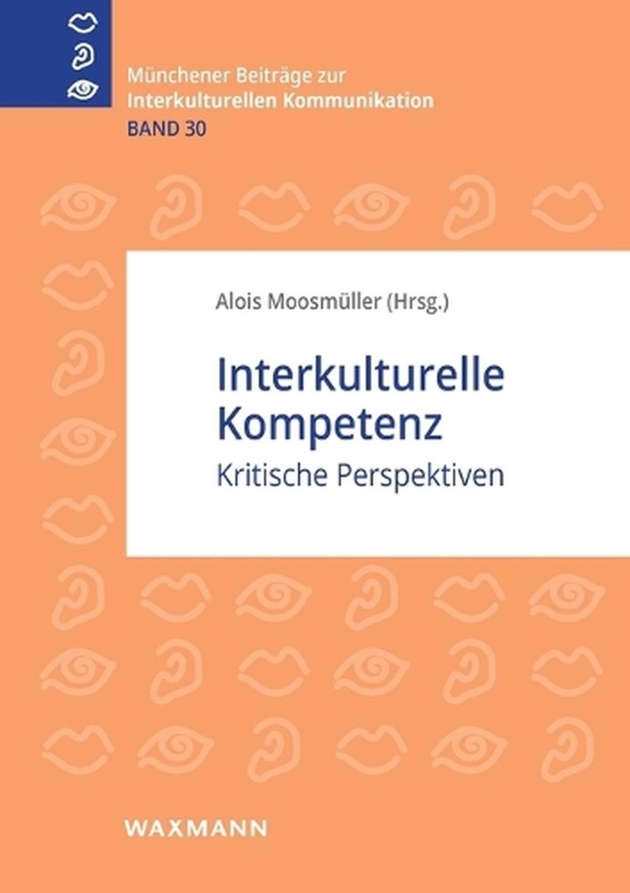 Interkulturelle Kompetenz: Kritische Perspektiven by Alois Moosm?ller Paperback