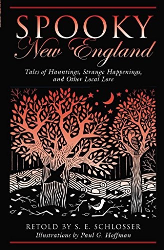 Spooky New England: Tales Of Haunting..., Schlosser, S.