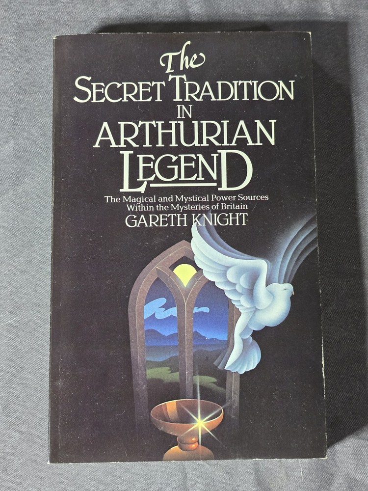 The Secret Tradition in Arthurian Legend by Gareth Knight 3rd Print PB 1986 Book