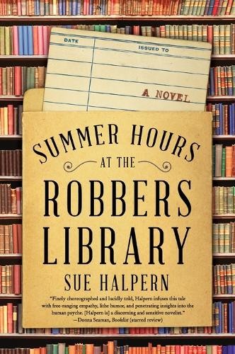 Sue Halpern Summer Hours at the Robbers Library (Paperback)Another great item from Rarewaves USA | Free delivery!