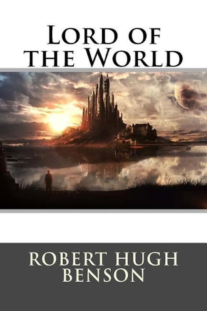 Lord of the World by Robert Hugh Benson (English) Paperback Book