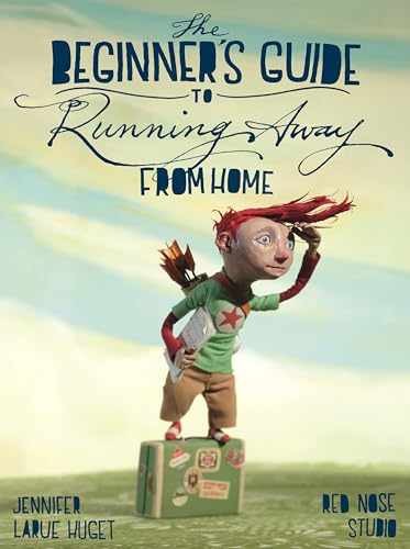The Beginner's Guide to Running Away - Hardcover, by Huget Jennifer - Very Good