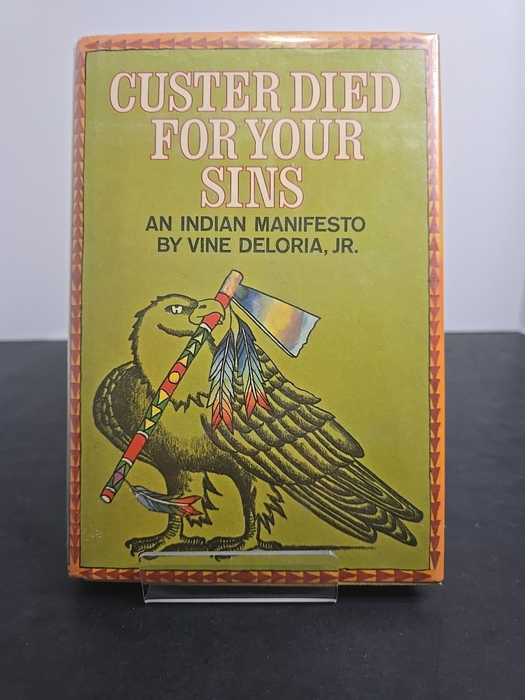 Custer Died for Your Sins Vine Deloria Jr. 1971 HC DJ 7th Print Collector’s Copy