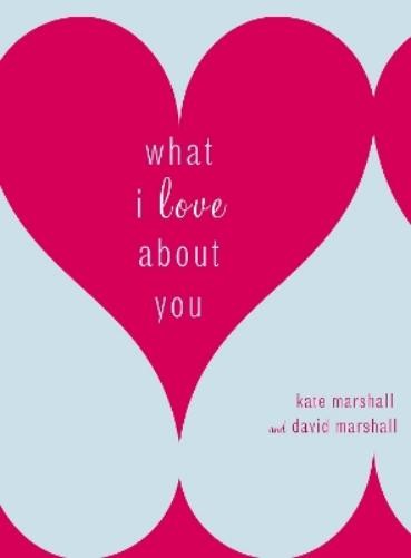 Kate Marshall David Marshall What I Love About You (Hardback)Another great item from Rarewaves USA | Free delivery!