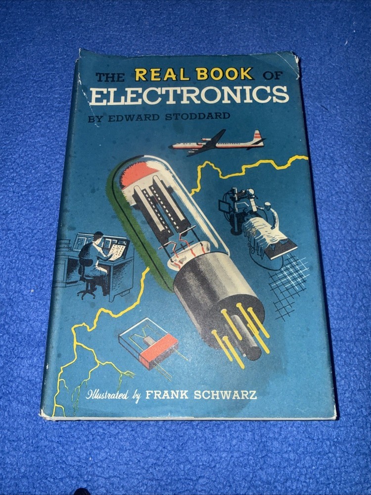 REAL BOOK ABOUT ELECTRONICS By EDWARD STODDARD Garden City HC 1956 Book Club