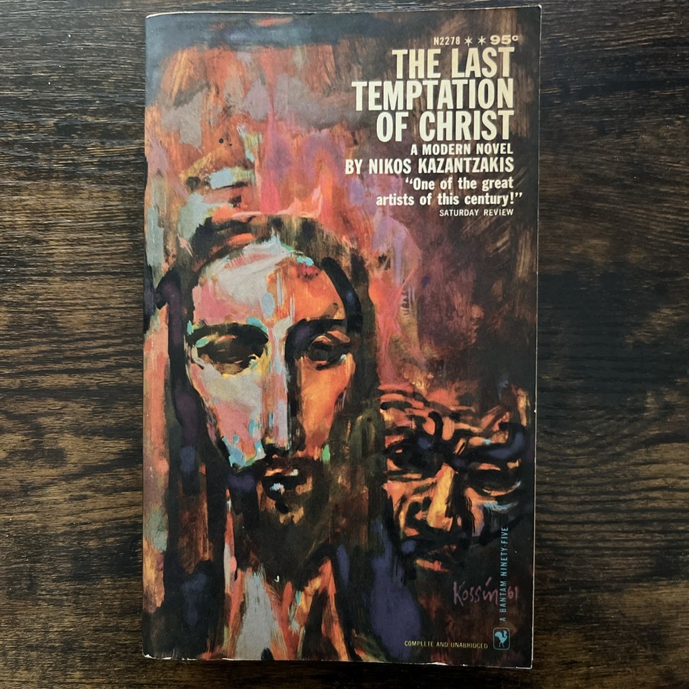 The Last Temptation of Christ: Nikos Kazantzakis—Bantam Vintage Paperback 1961.