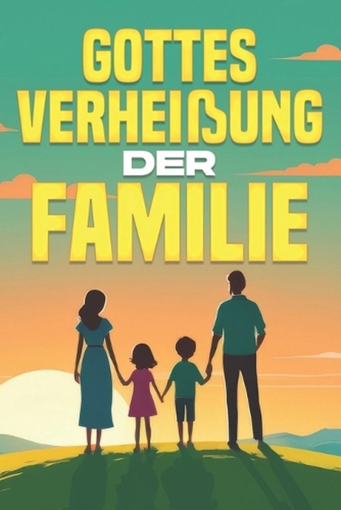Gottes Verheiung der Familie by Sherry Lee Paperback Book
