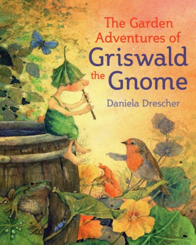 The Garden Adventures of Griswald the Gnome - Hardcover - VERY GOOD