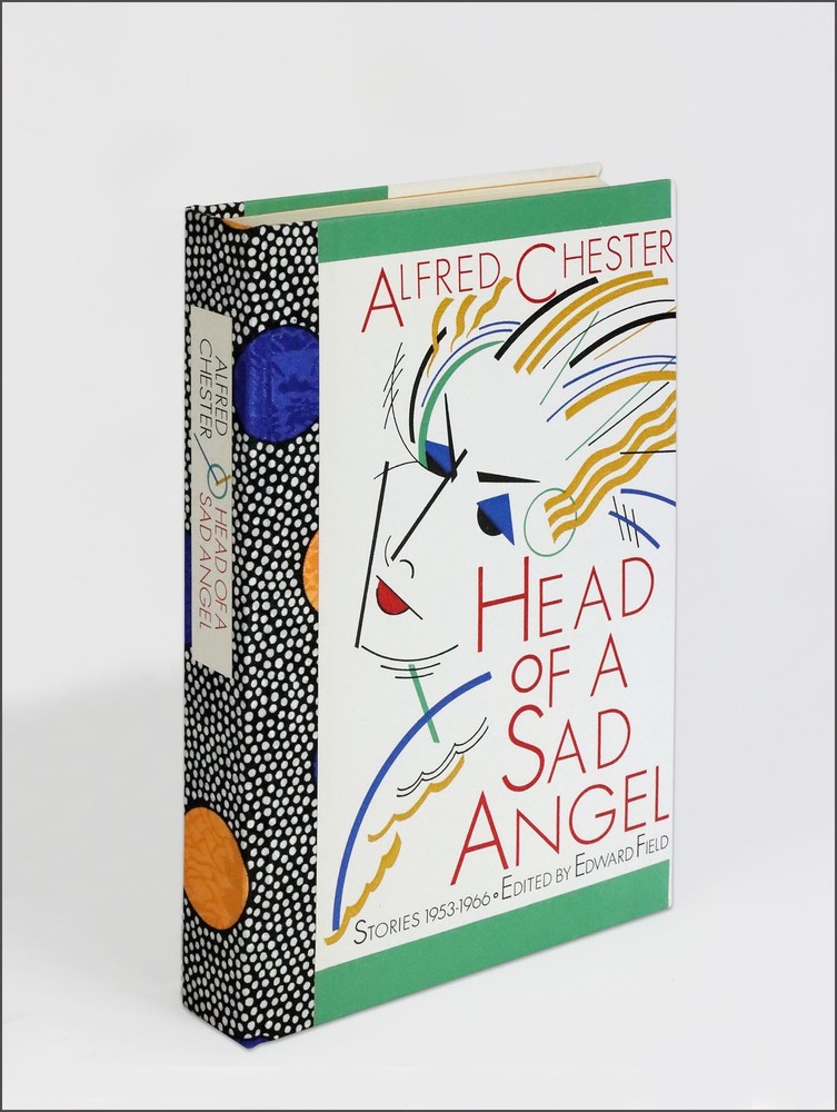Alfred Chester; Edward Field, editor – Head of a Sad Angel. Stories 1953… – 1990