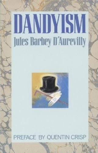 Jules Barbey D'Aurevilly Dandyism (Paperback)Another great item from Rarewaves USA | Free delivery!