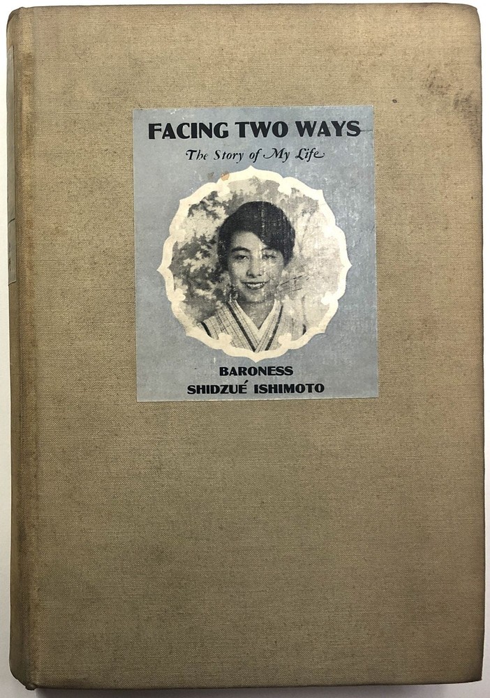 Baroness Shidzue Ishimoto / Facing Two Ways The Story of My Life Signed 1st 1935