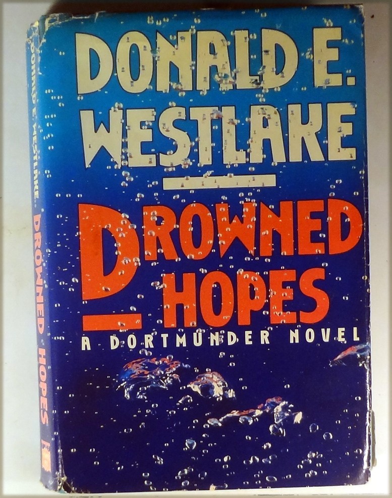 Donald E. Westlake-Drowned Hopes-Mysterious Press, 1990, 422 Pgs-Dortmunder