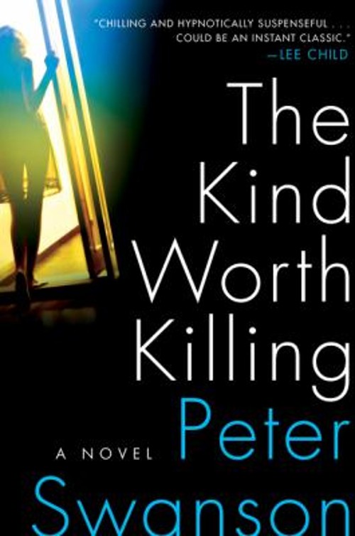 The Kind Worth Killing : A Novel Paperback Peter SwansonFree US Delivery | ISBN:0062267531