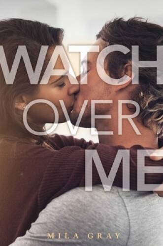 Watch Over Me - Paperback By Gray, Mila - GOOD
