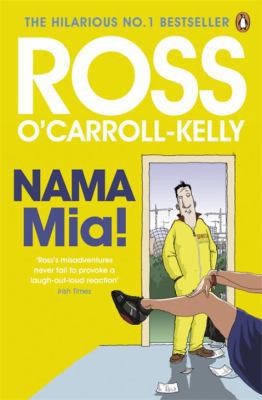 Nama Mia! by Ross O'carroll-kellyby Ross O'carroll-kelly | PB | Good