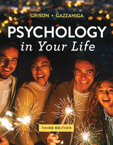 PSYCHOLOGY IN YOUR LIFE-TEXT ONLY, Used Good Condition, Free shipping in the US