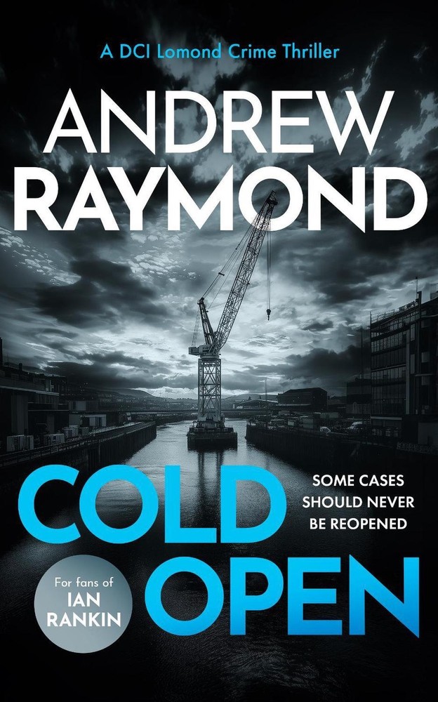Cold Open: A Scottish Crime Thriller by Andrew Raymond (English) Paperback Book