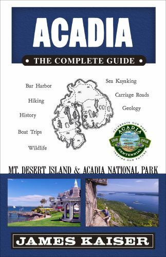 Acadia: The Complete Guide: Acadia National Park & Mount Desert Islandby Kaiser, James | PB | VeryGood-image