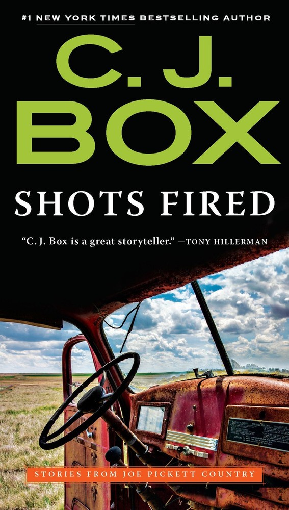 Shots Fired: Stories from Joe Pickett Country (A Joe Pickett Novel) by Box