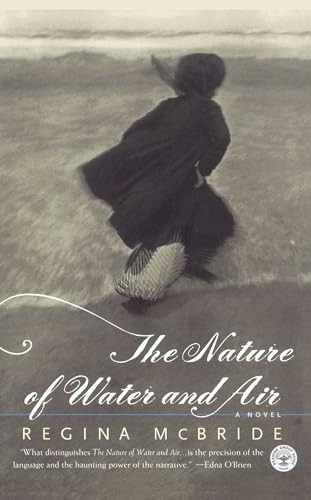 The Nature of Water and Air: A Novel, McBride, Regina
