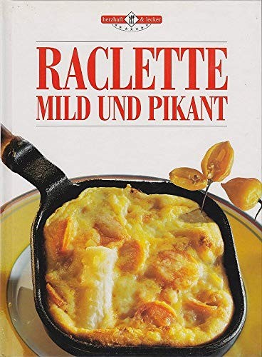Raclette: Mild & Savoury Book The Fast Free ShippingFREE US DELIVERY | ISBN: B008MU5CVC | Quality Books