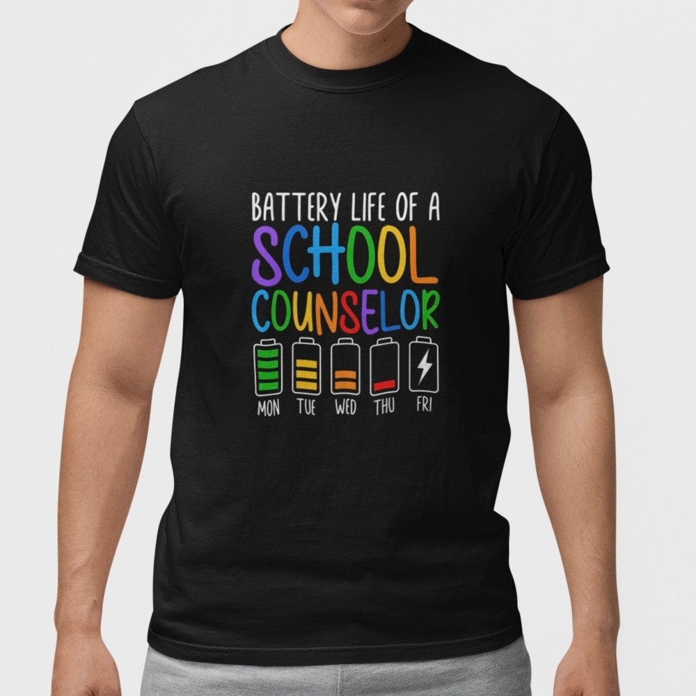 Funny School Counselor Shirt Battery Life Week Teacher Humor T-Shirt Gift