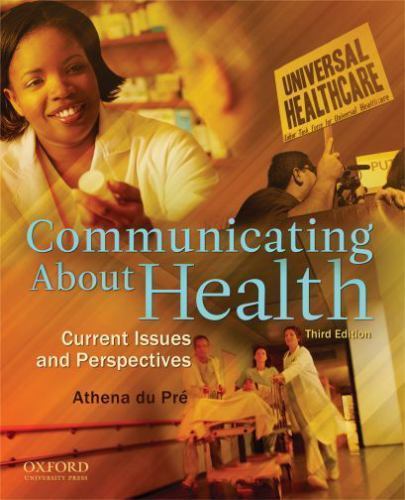Communicating About Health: Current Issues and Perspectives, USED-Good, du Pre,
