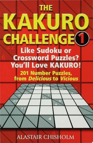 The Kakuro Challenge 1 by Chisholm, Alastair, Good Book
