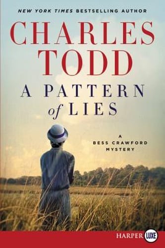 A Pattern of Lies: A Bess Crawford Mystery by Charles Todd: Used