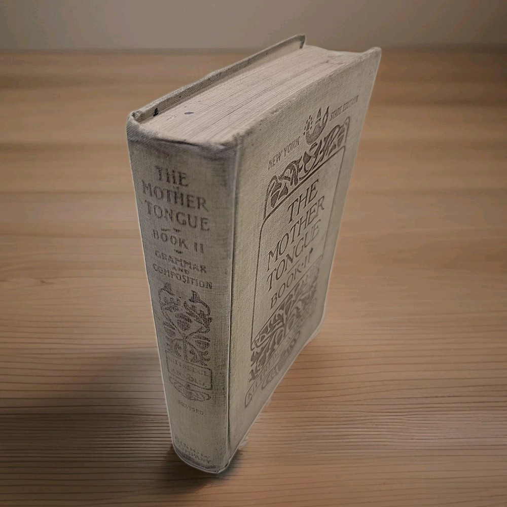 The Mother Tongue Book 2 Arnold & Kittredge 1910 Lessons in Composition Bx23